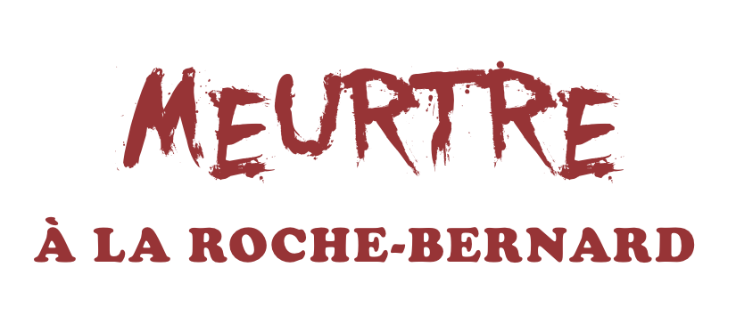 Meurtre à La Roche-Bernard – 02